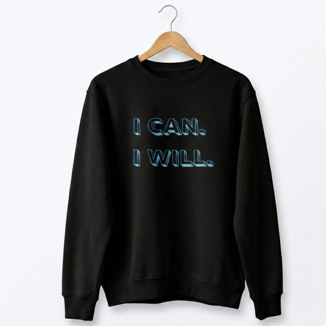 I Can. I Will. – The Statement Crewneck Sweatshirt