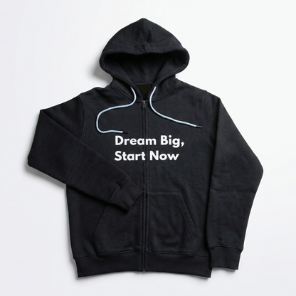 "Dream Big, Start Now" Heavyweight Zip-Up Hoodie